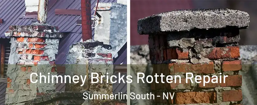  Chimney Bricks Rotten Repair Summerlin South - NV
