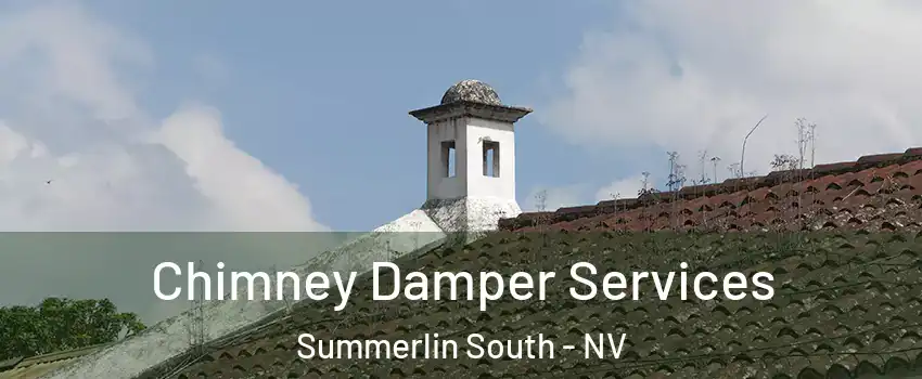  Chimney Damper Services Summerlin South - NV