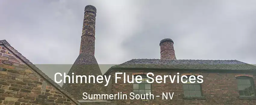  Chimney Flue Services Summerlin South - NV