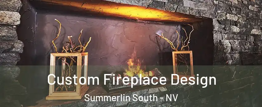  Custom Fireplace Design Summerlin South - NV
