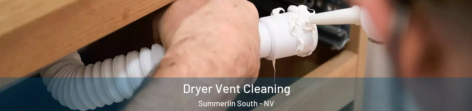  Dryer Vent Cleaning Summerlin South - NV