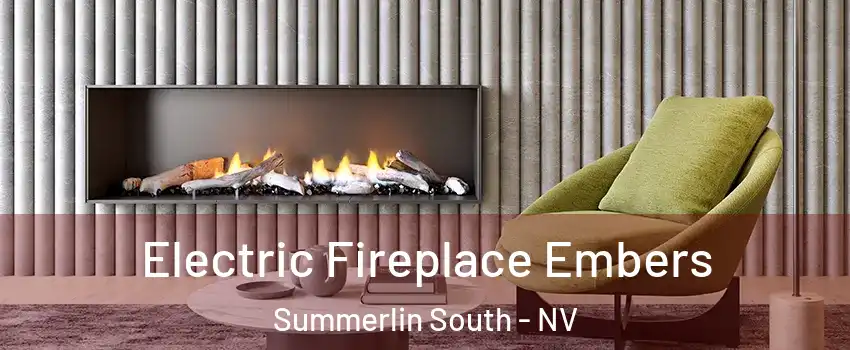  Electric Fireplace Embers Summerlin South - NV