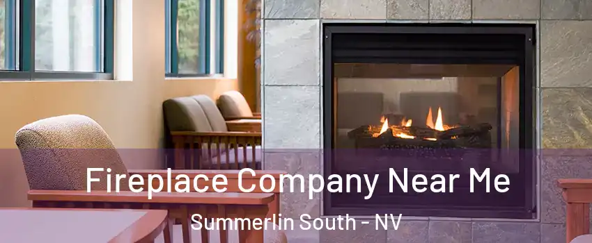  Fireplace Company Near Me Summerlin South - NV