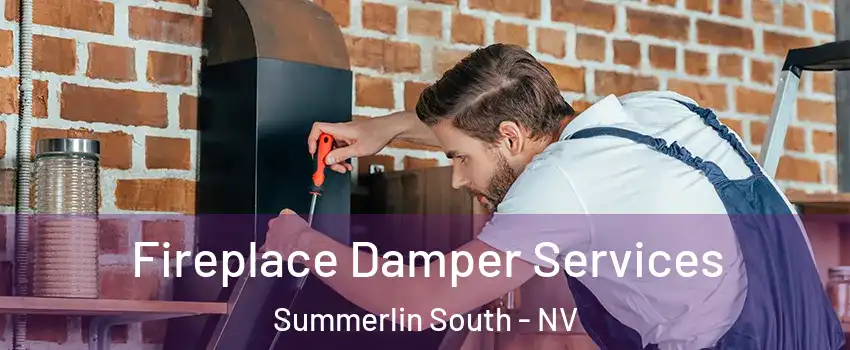  Fireplace Damper Services Summerlin South - NV