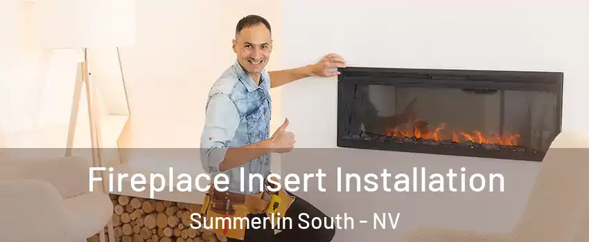  Fireplace Insert Installation Summerlin South - NV
