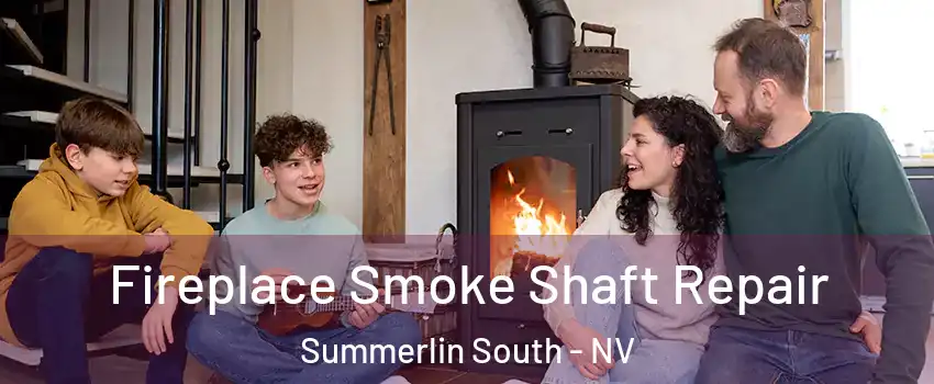  Fireplace Smoke Shaft Repair Summerlin South - NV