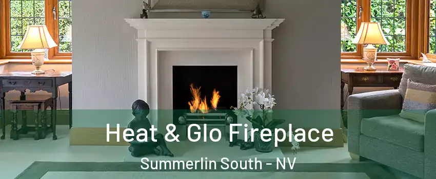  Heat & Glo Fireplace Summerlin South - NV