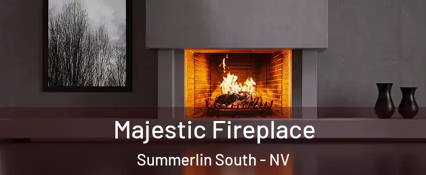  Majestic Fireplace Summerlin South - NV