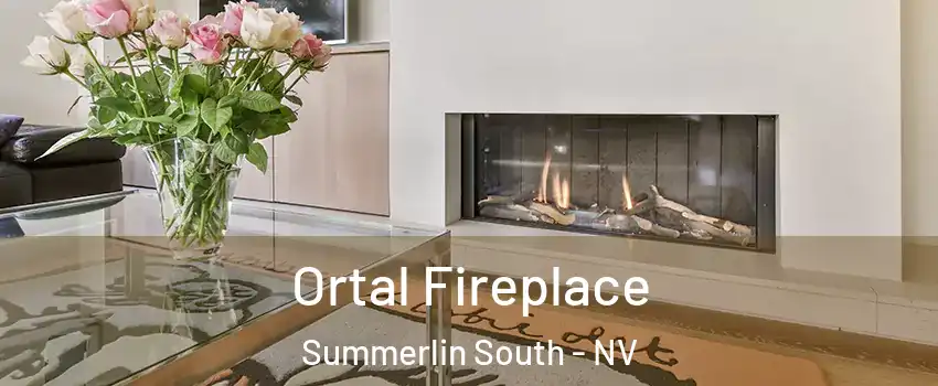 Ortal Fireplace Summerlin South - NV